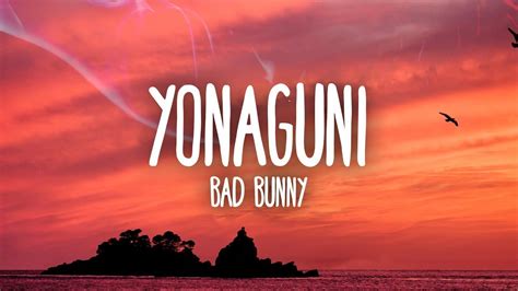 bad bunny yonaguni listen.